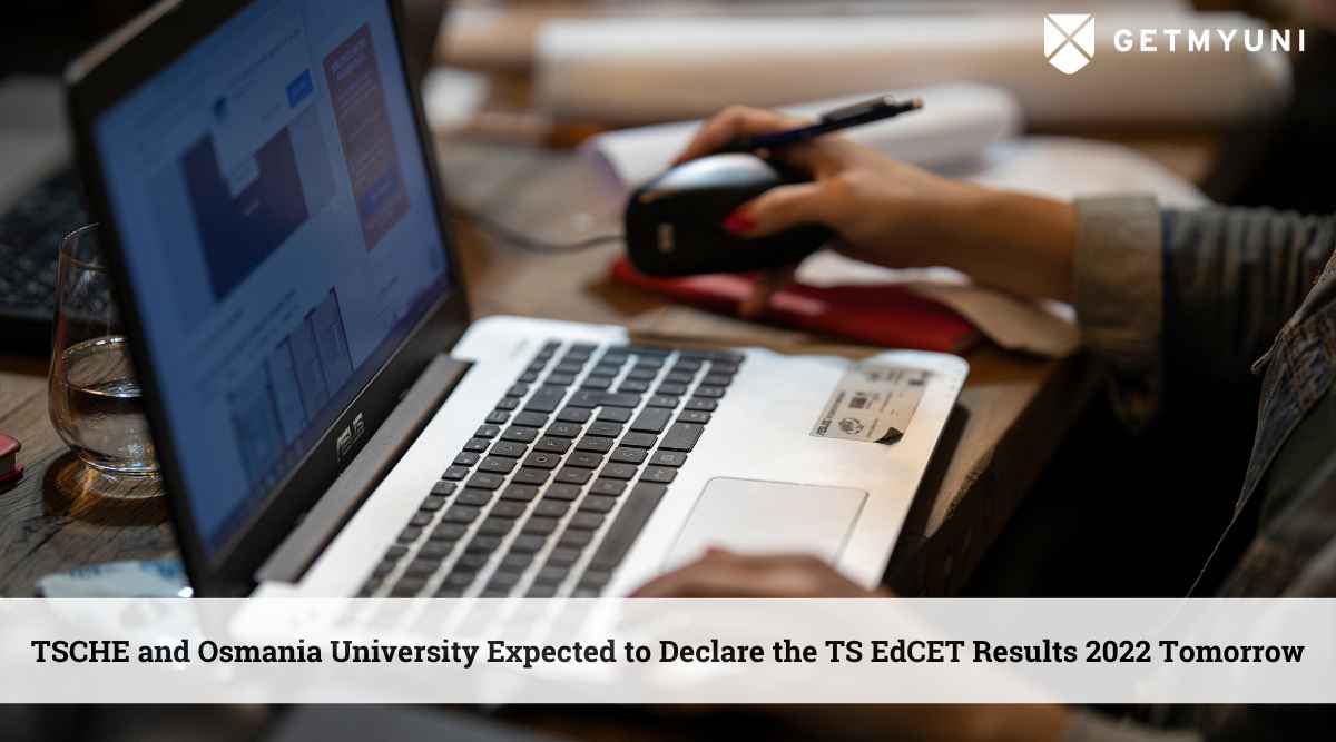 TSCHE and Osmania University Expected to Declare the TS EdCET Results 2022 Tomorrow