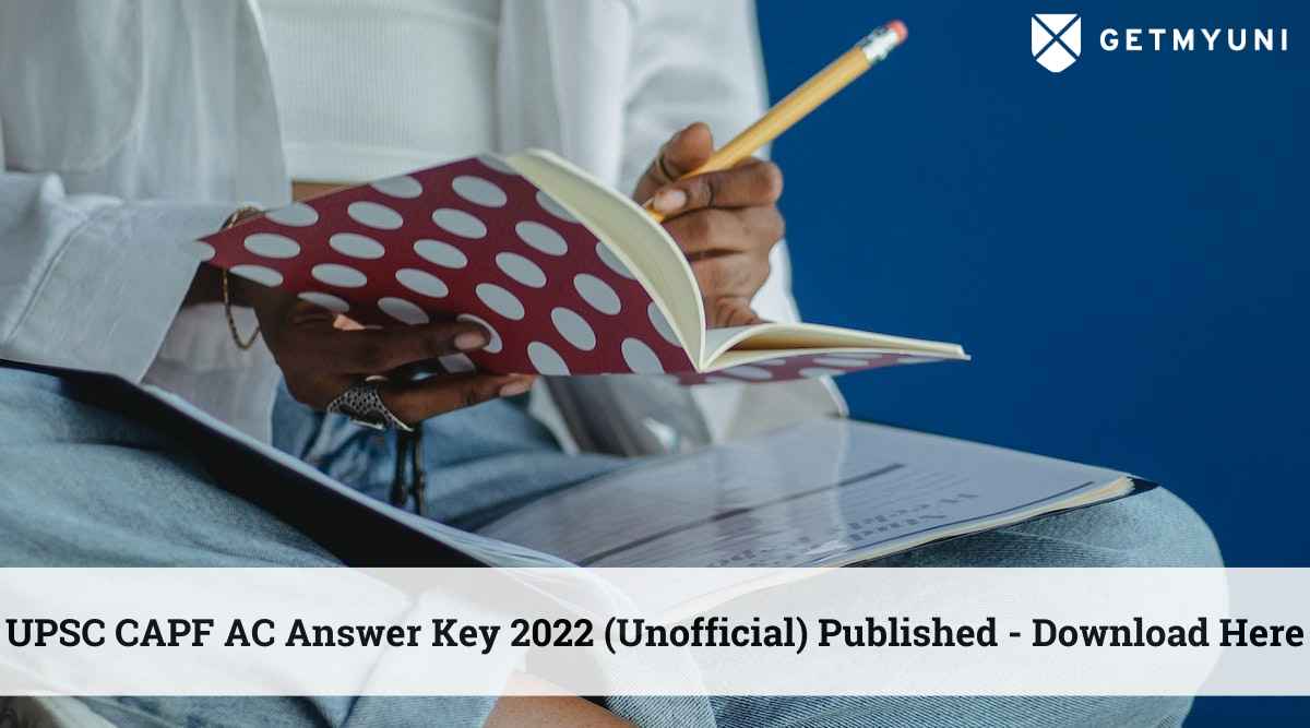 UPSC CAPF AC Answer Key 2022 (Unofficial) Published – Download Here