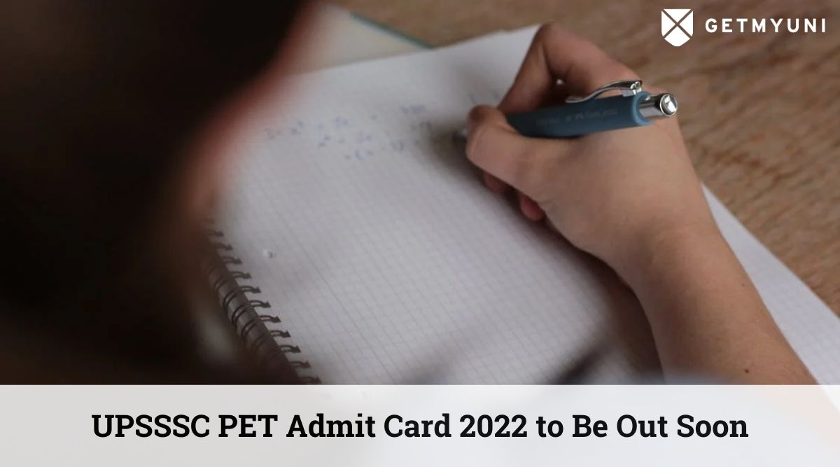 UPSSSC PET Admit Card 2022 to Be Out Soon: Check Exam Dates Here