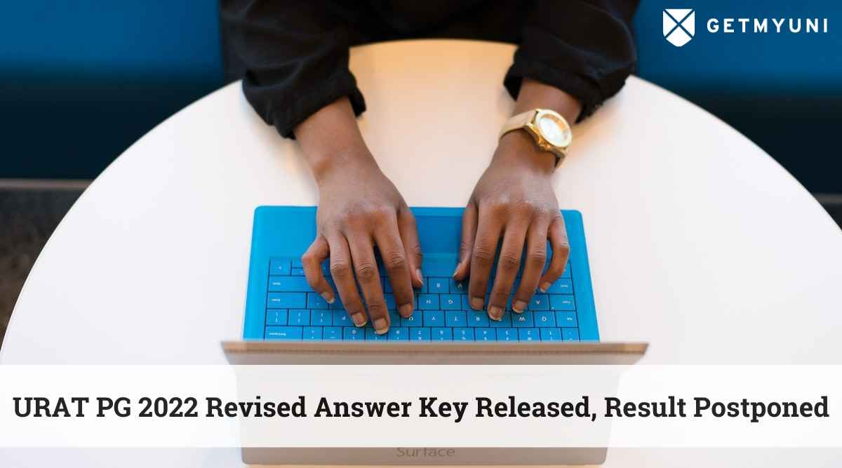 URAT PG 2022 Revised Answer Key Released, Result Postponed