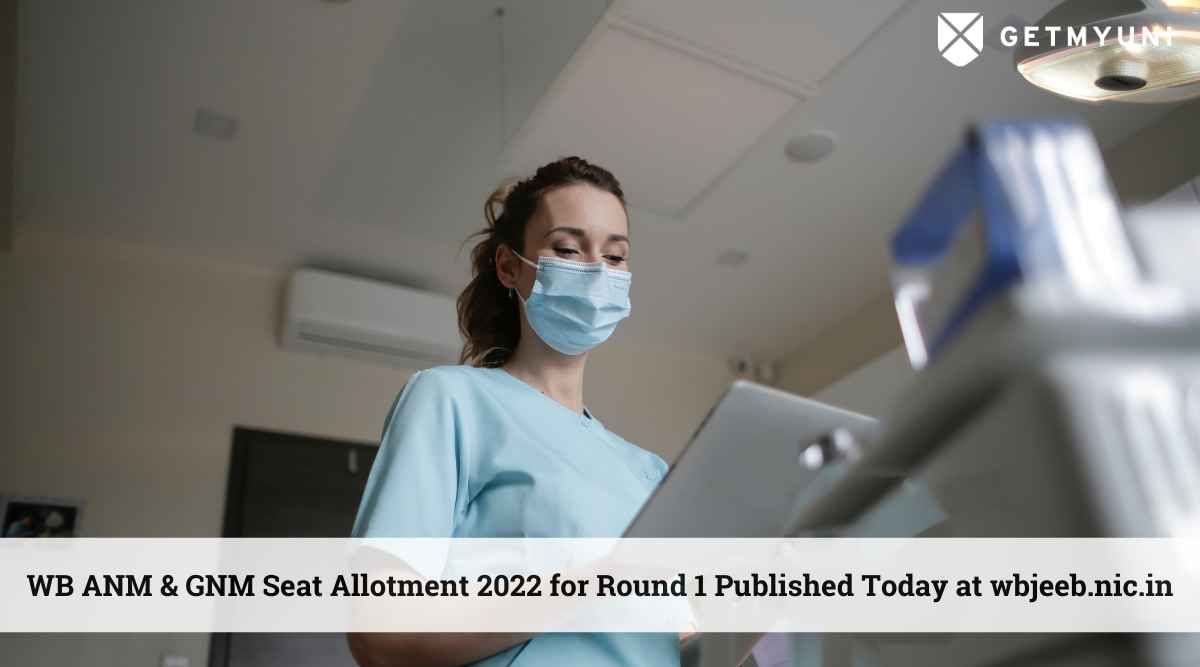 WB ANM and GNM Seat Allotment 2022 for Round 1 Published Today at wbjeeb.nic.in