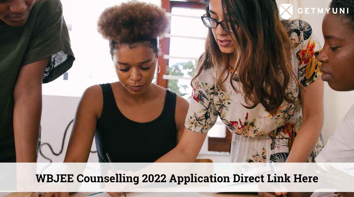 WBJEE Counselling 2022: Registration Facility Ends Today at wbjeeb.nic.in