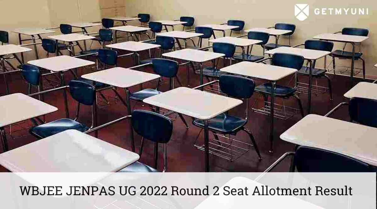WBJEE JENPAS UG 2022 Round 2 Seat Allotment Result Expected Today August 13
