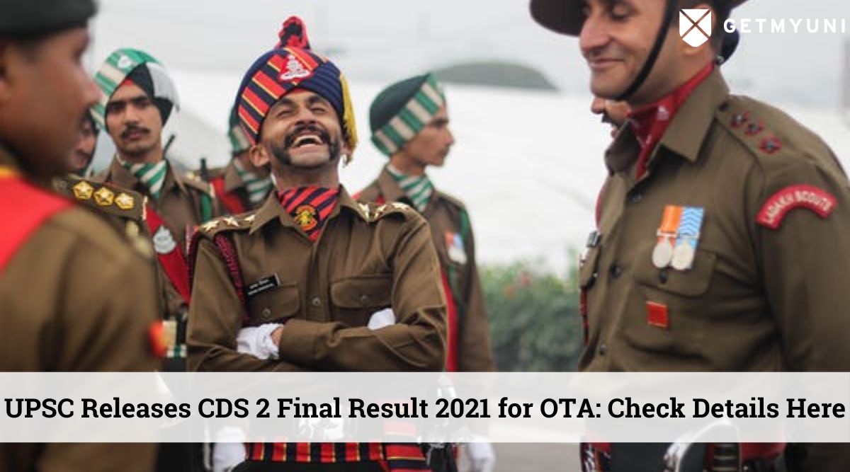 UPSC CDS 2 Final Result 2021 Released for OTA: Check Details Here
