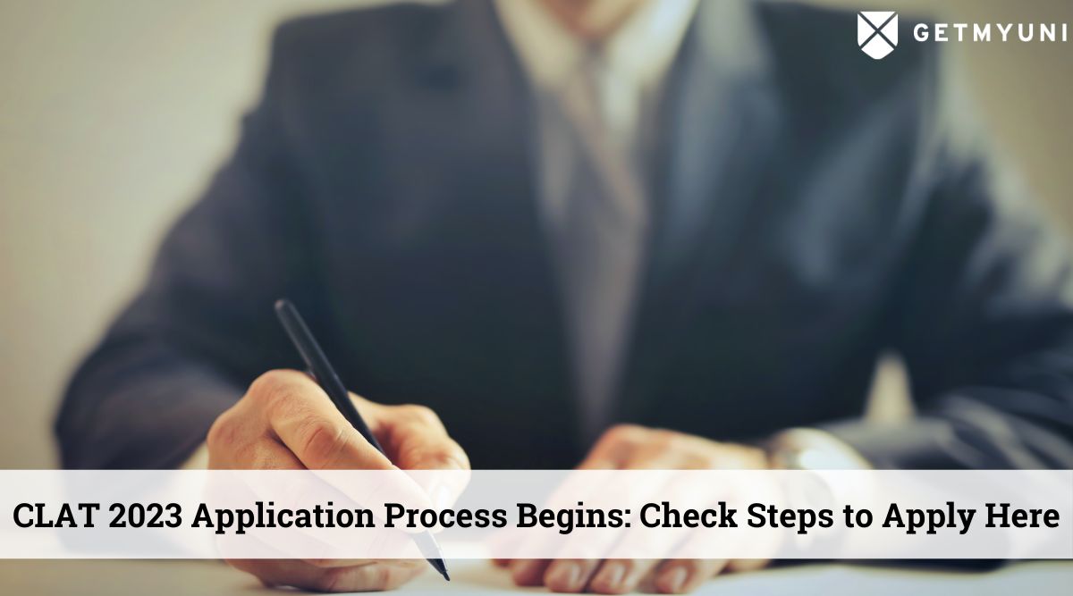 CLAT 2023 Application Process Begins: Check Steps to Apply Here
