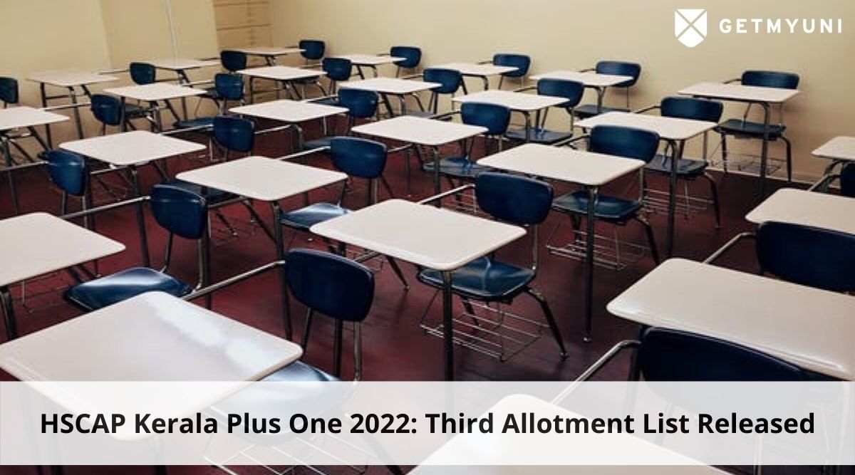 HSCAP Kerala Plus One 2022: Third Allotment List Released, 99.61% Students Allotted Seats