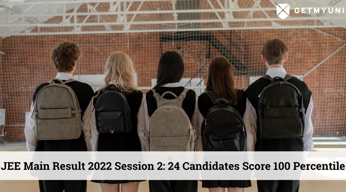JEE Main Result 2022 Session 2: 24 Candidates Score 100 Percentile