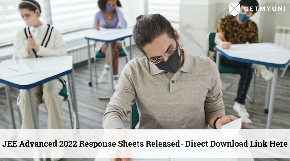 JEE Advanced 2022 Response Sheets Released- Direct Download Link Here