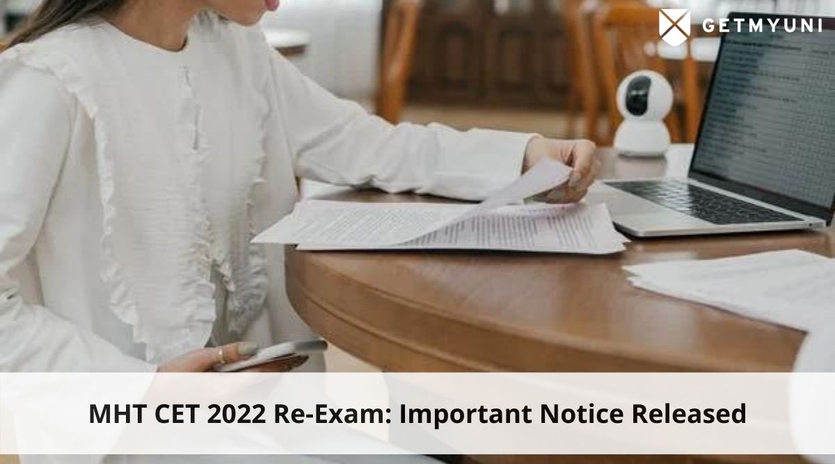 MHT CET 2022 Re-Exam: Important Notice Released, Exam to Be Re-Held for Certain Candidates