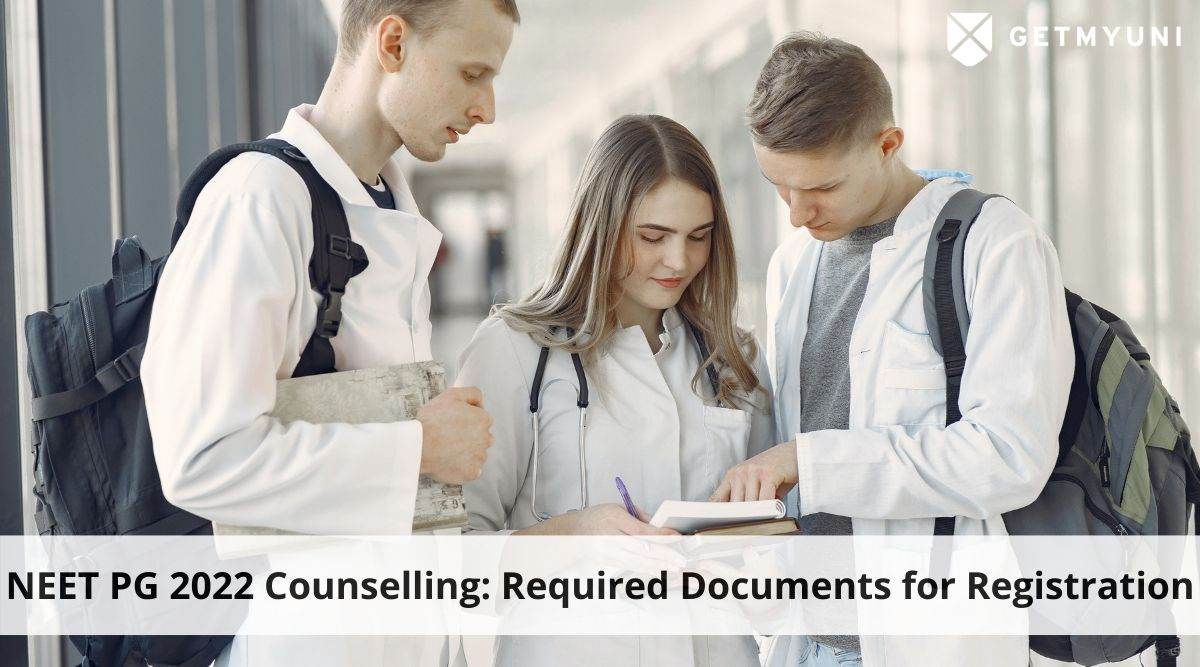 NEET PG 2022 Counselling: Documents Required for Registration