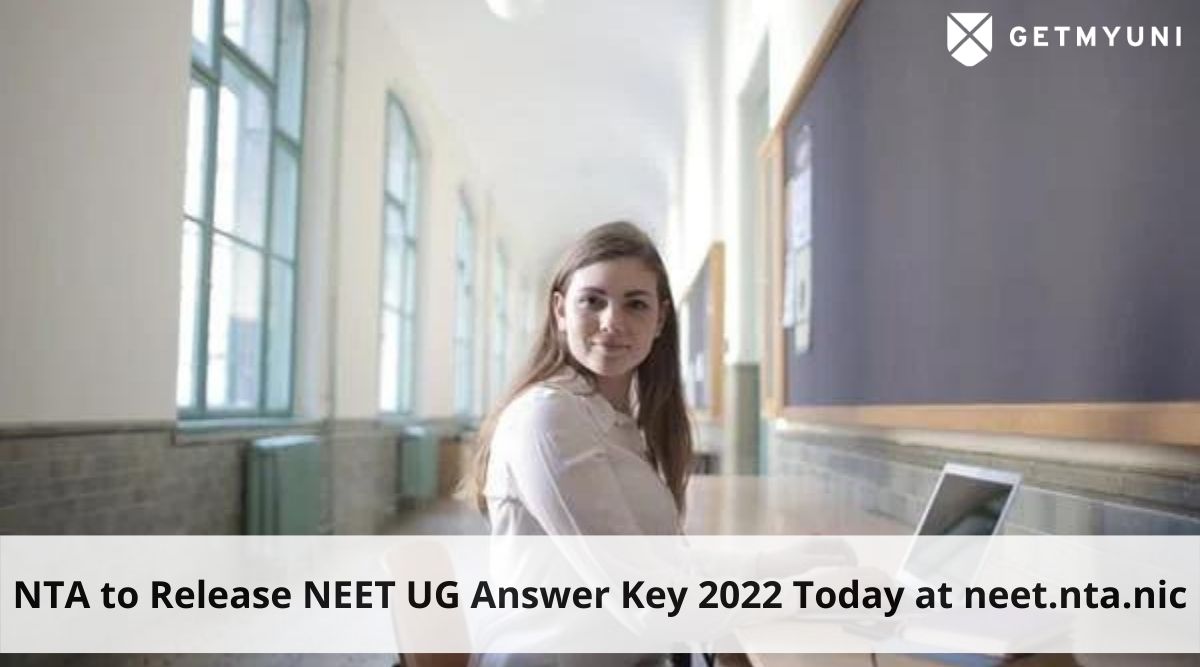 NTA to Release NEET UG Answer Key 2022 Today at neet.nta.nic – Check Steps to Download
