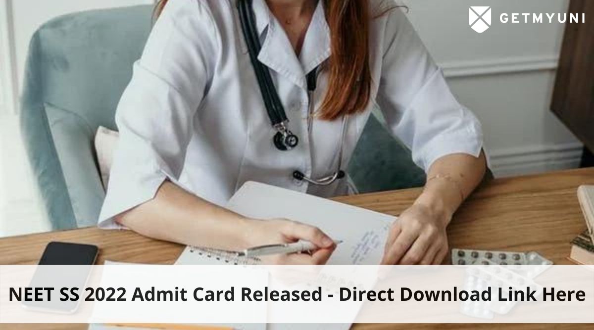 NEET SS Admit Card 2022 Released – Direct Download Link Here