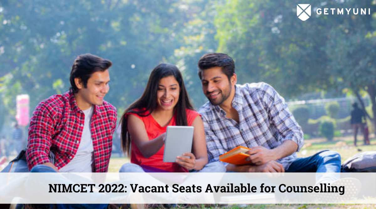 NIMCET Exam 2022 Vacant Seats Available for Special Round Counselling