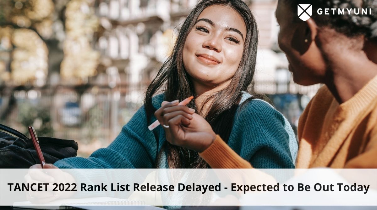 TANCET 2022 Rank List Release Delayed – Expected to Be Out Today