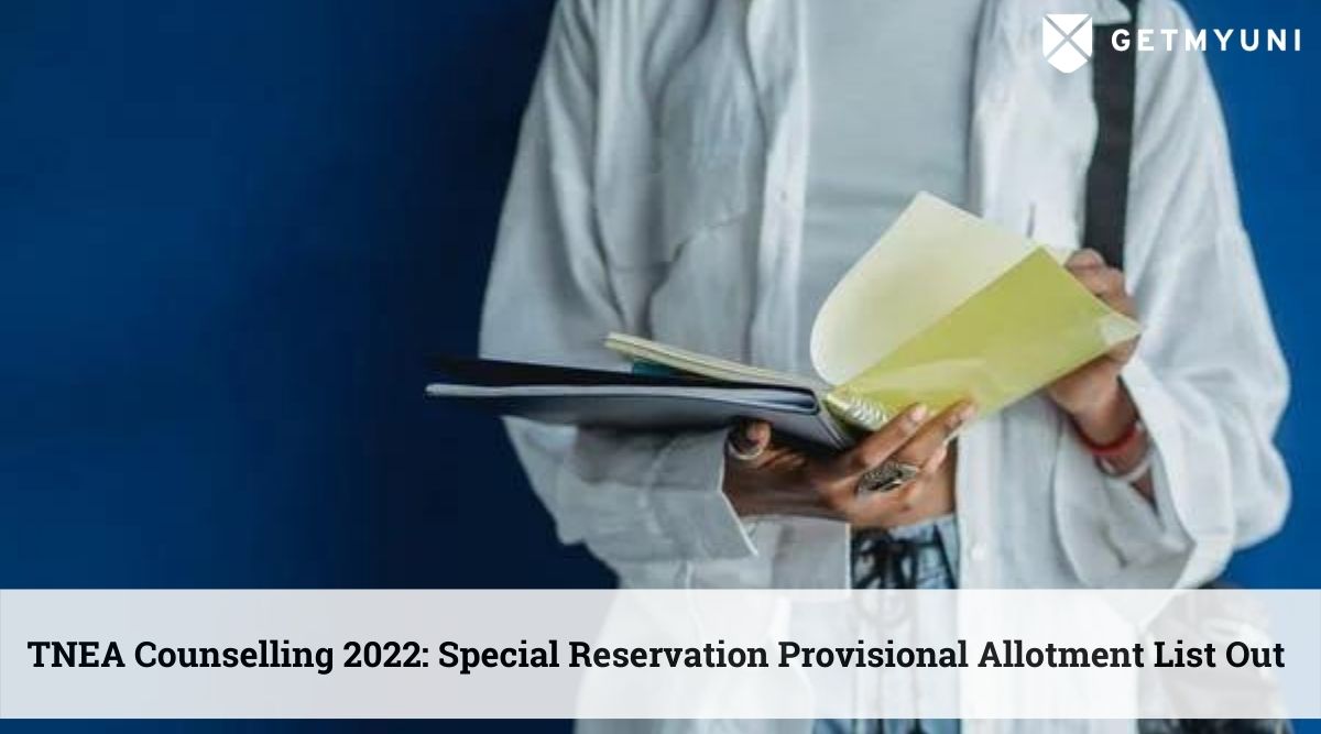 TNEA Counselling 2022: Special Reservation Provisional Allotment List Out @tneaonline.org