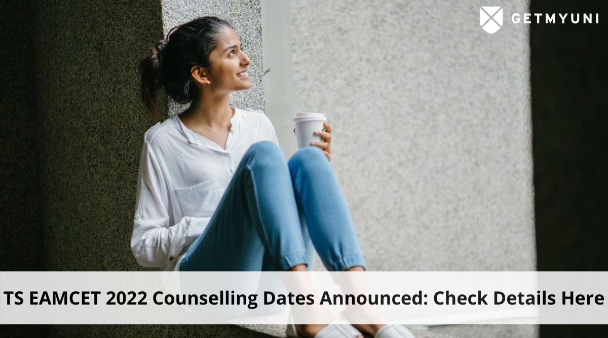 TS EAMCET 2022 Counselling Dates Announced: Check Details Here