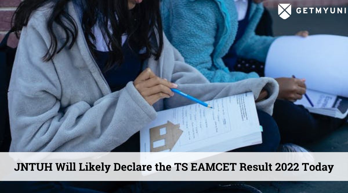 JNTUH Will Likely Declare the TS EAMCET Result 2022 Today