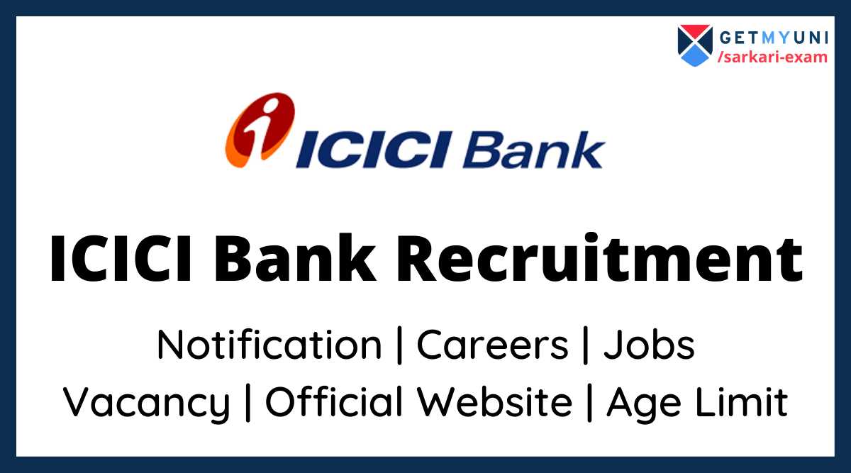 ICICI Bank Recruitment 2022: Careers, Jobs, Vacancy, Salary