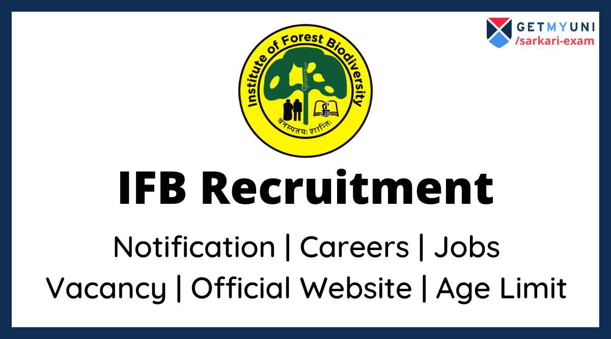 IFB Recruitment 2021 Apply Online for Jobs ifb.icfre.gov.in