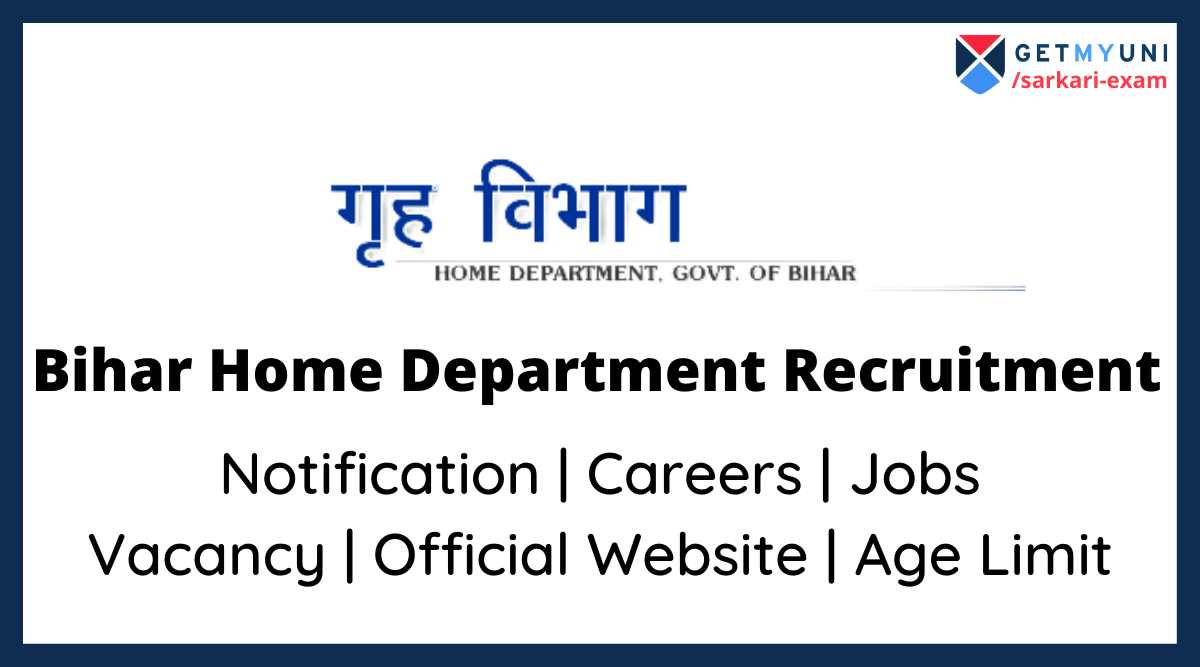 Home Department Bihar Recruitment 2022 Notification, Vacancy