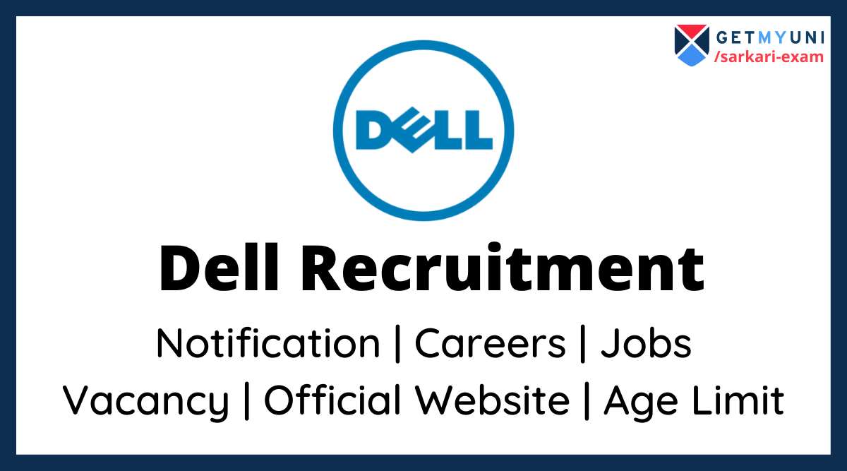 Dell Recruitment 2022 Careers, Official site, Full Form, Jobs