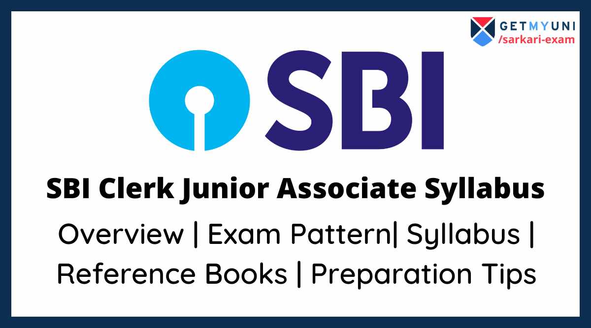 SBI Clerk Junior Associate Syllabus 2022 Exam Pattern Dates