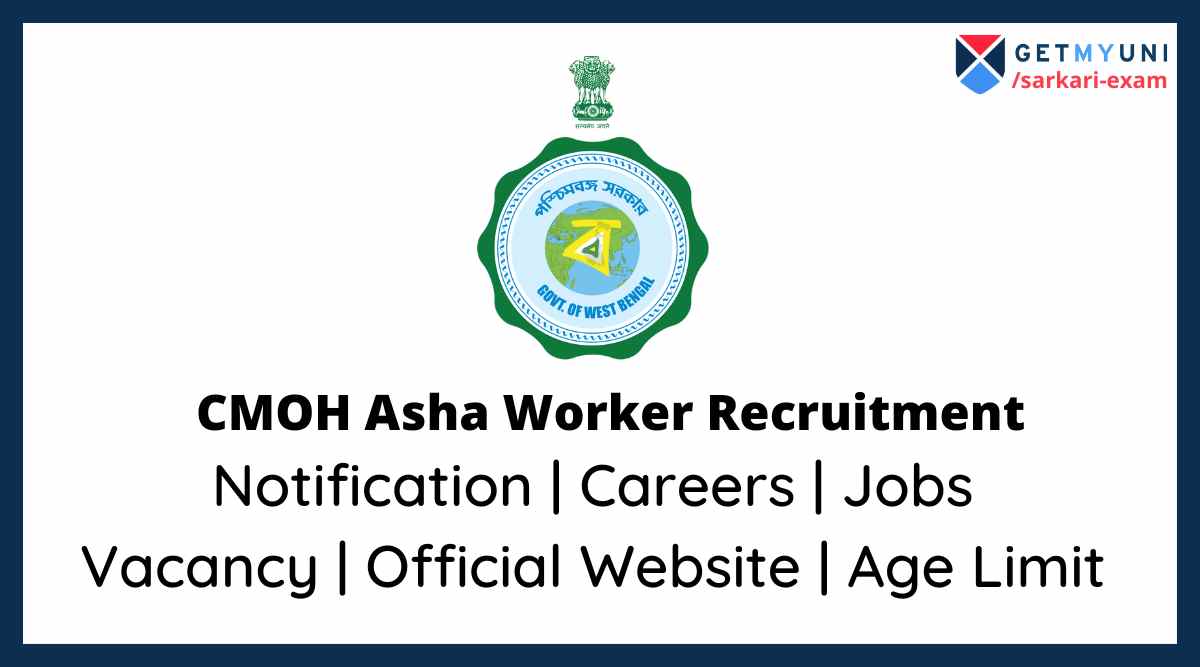 CMOH Asha Worker Recruitment 2022 Notification Salary Career