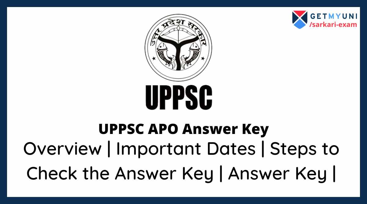 UPPSC APO Answer Key 2022 Direct Download Links Available